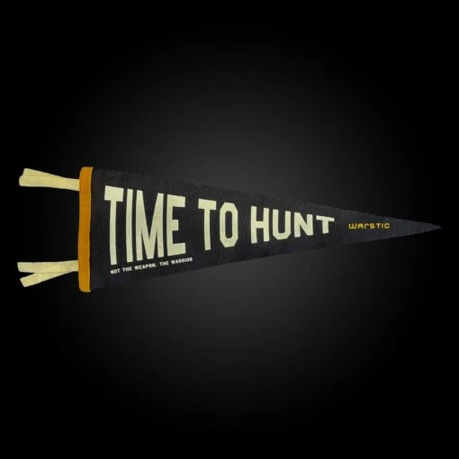 TIME TO HUNT PENNANT -Deals Baseball Store PNT TIMETOHUNT 1